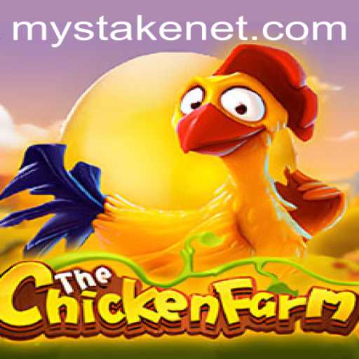 Exploring the Engaging World of ChickenFarm on MyStake