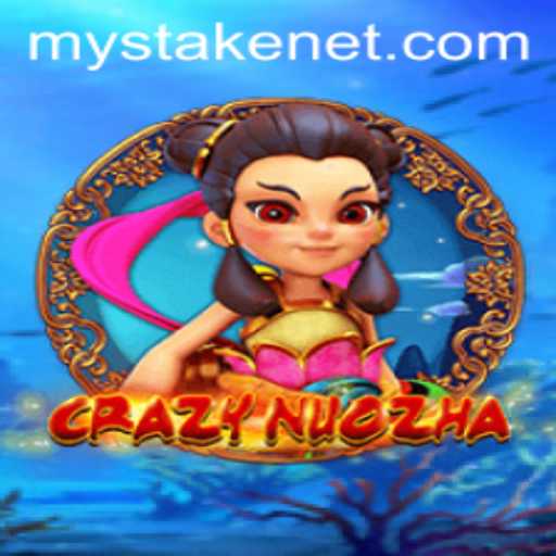 Exploring the Thrilling World of CrazyNuoZha with MyStake
