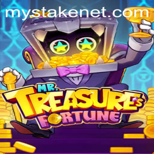 Unveiling the Exciting World of MrTreasuresFortune on MyStake